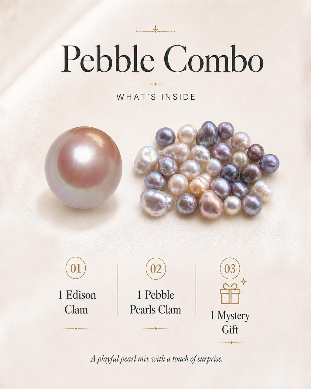 PEBBLE COMBO (1 Edison + 20+ Pebble Pearls + 1 Gift)